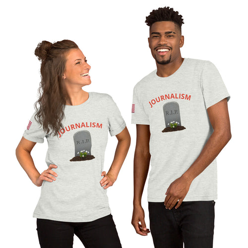 Journalism Unisex t-shirt