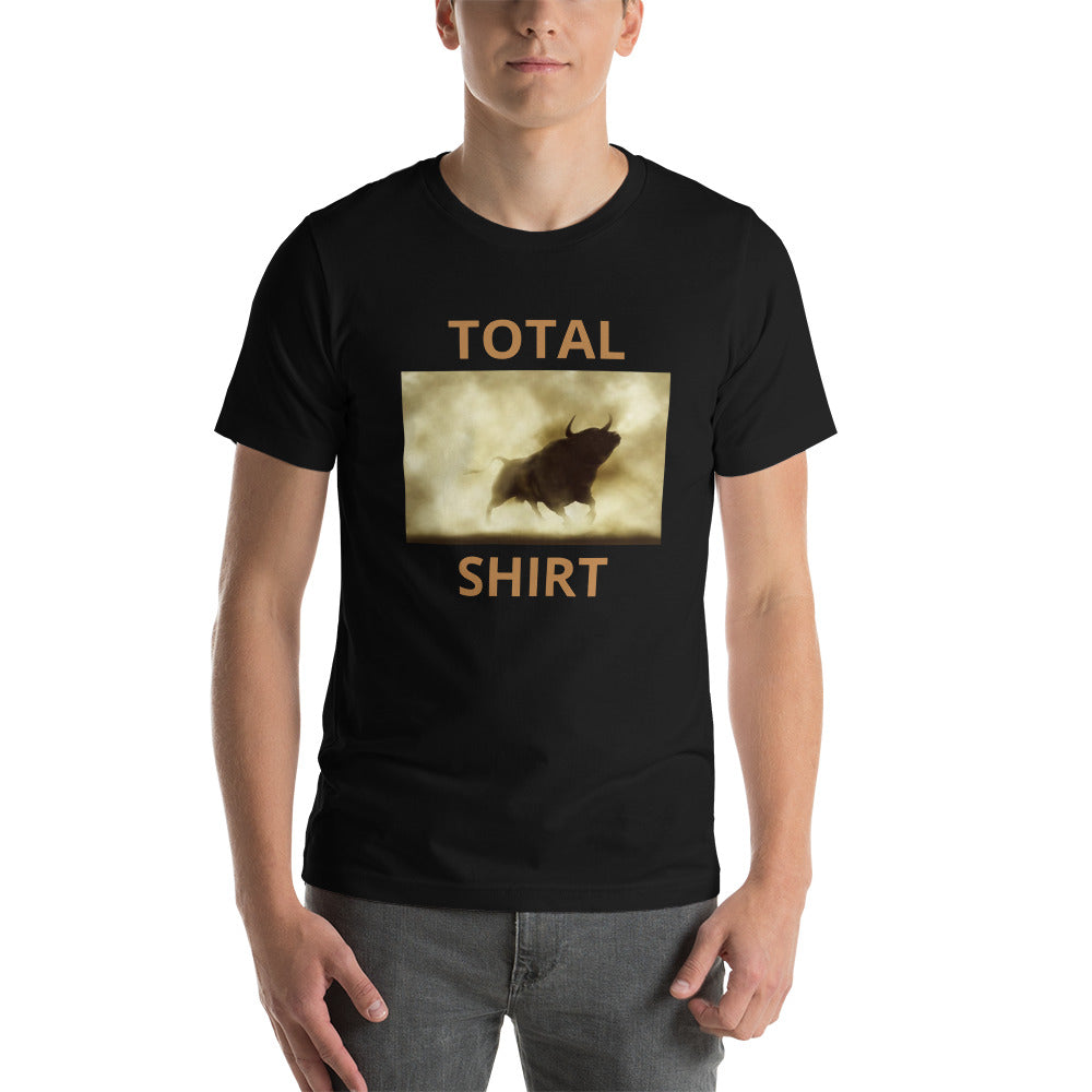 Total Bull Shirt Short-Sleeve Unisex T-Shirt